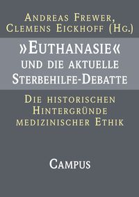 Produktbild: &raquo;Euthanasie&laquo; und die aktuelle Sterbehilfe-Debatte