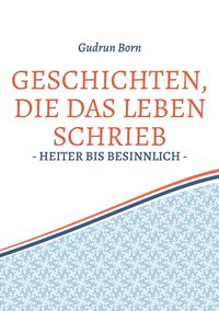 Produktbild: Geschichten, die das leben schrieb