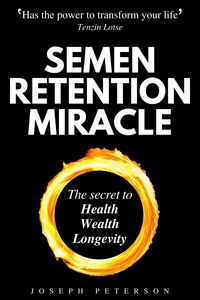 Semen Retention Miracle von Joseph Peterson. Bücher | Orell Füssli