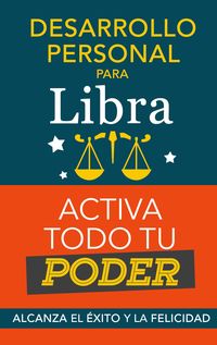 Produktbild: Desarrollo personal para Libra: Activa todo tu Poder