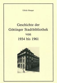 Produktbild: Geschichte der G&ouml;ttinger Stadtbibliothek von 1934 bis 1961