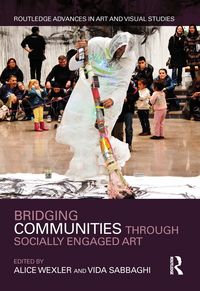 Produktbild: Bridging Communities through Socially Engaged Art