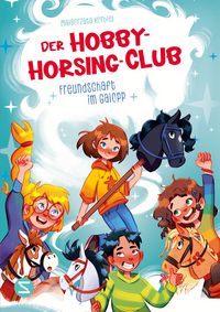 Produktbild: Der Hobby-Horsing-Club. Freundschaft im Galopp (Band 1)