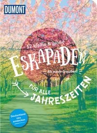 Produktbild: 52 kleine & gro&szlig;e Eskapaden - F&uuml;r alle Jahreszeiten