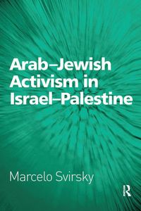 Produktbild: Arab-Jewish Activism in Israel-Palestine
