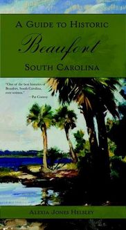 Produktbild: A Guide to Historic Beaufort, South Carolina