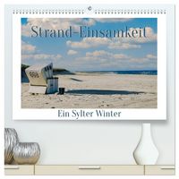 Produktbild: Strand-Einsamkeit. Ein Sylter Winter (hochwertiger Premium Wandkalender 2027 DIN A2 quer), Kunstdruck in Hochglanz