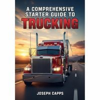 Produktbild: A Comprehensive Starter Guide to Trucking