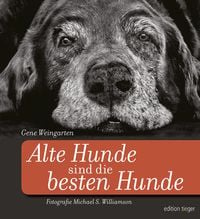 Produktbild: Alte Hunde sind die besten Hunde