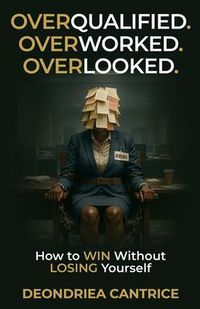 Produktbild: Overqualified. Overworked. Overlooked