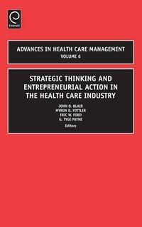 Produktbild: Strategic Thinking and Entrepreneurial Action in the Health Care Industry