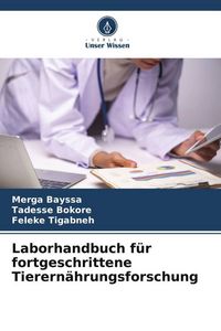 Produktbild: Laborhandbuch f&uuml;r fortgeschrittene Tierern&auml;hrungsforschung