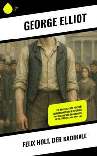 Produktbild: Felix Holt, der Radikale