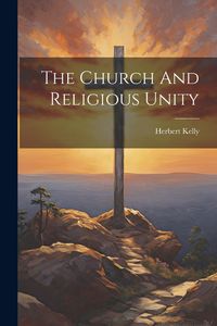 Produktbild: The Church And Religious Unity