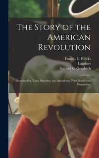 Produktbild: The Story of the American Revolution
