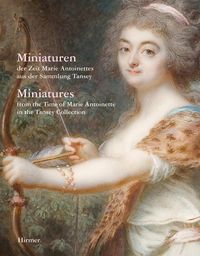 Bild vom Artikel Miniaturen der Zeit Marie Antoinettes aus der Sammlung Tansey vom Autor Bernd Pappe