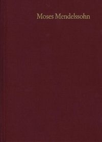 Produktbild: Moses Mendelssohn: Gesammelte Schriften. Jubil&auml;umsausgabe / Band 21,1-2: Nachtr&auml;ge