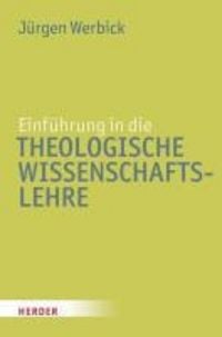 Produktbild: Einf&uuml;hrung in die Theologische Wissenschaftslehre