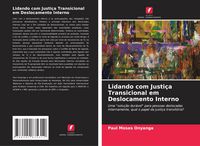 Produktbild: Lidando com Justi&ccedil;a Transicional em Deslocamento Interno