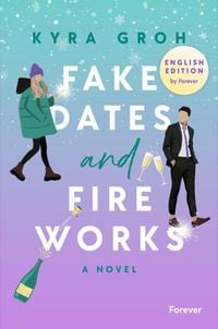 Produktbild Fake Dates and Fireworks: English Edition