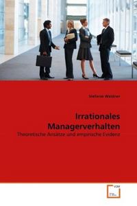 Produktbild: Weidner, S: Irrationales Managerverhalten