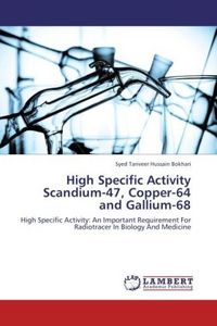 Produktbild: Bokhari, S: High Specific Activity Scandium-47, Copper-64 an