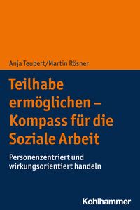 Produktbild: Teilhabe erm&ouml;glichen - Kompass f&uuml;r die Soziale Arbeit