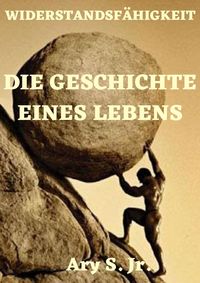 Produktbild: Die Geschichte eines Lebens