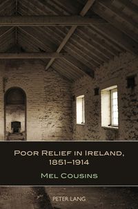 Produktbild: Poor Relief in Ireland, 1851-1914