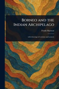 Produktbild: Borneo and the Indian Archipelago