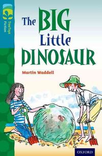 Bild vom Artikel Oxford Reading Tree TreeTops Fiction: Level 9: The Big Little Dinosaur vom Autor Martin Waddell