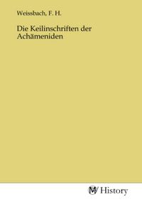 Produktbild: Die Keilinschriften der Ach&auml;meniden
