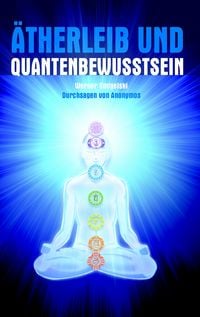 Produktbild: &Auml;therleib und Quantenbewusstsein