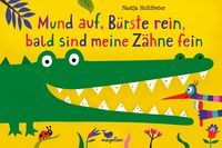 Produktbild: Mund auf, B&uuml;rste rein, bald sind meine Z&auml;hne fein