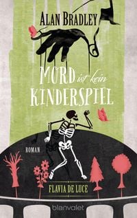 Produktbild: Mord ist kein Kinderspiel / Flavia de Luce Bd.2