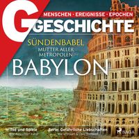 Produktbild: G/GESCHICHTE - Babylon: S&uuml;ndenbabel - Mutter aller Metropolen