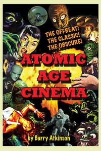 Produktbild: Atomic Age Cinema: The Offbeat, the Classic and the Obscure