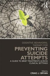 Produktbild: Cognitive Behavioral Therapy for Preventing Suicide Attempts