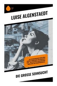 Produktbild: Die gro&szlig;e Sehnsucht