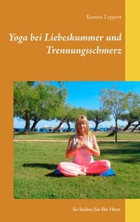 Produktbild: Yoga bei Liebeskummer und Trennungsschmerz