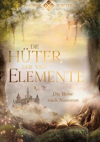 Produktbild: Die H&uuml;ter der vier Elemente Band 1