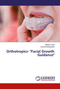 Produktbild: Orthotropics- "Facial Growth Guidance"