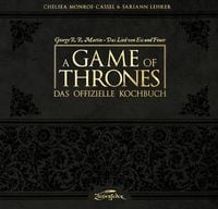 A Game of Thrones – Das offizielle Kochbuch von Chelsea Monroe-Cassel