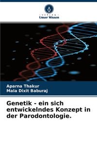 Produktbild: Genetik - ein sich entwickelndes Konzept in der Parodontologie.