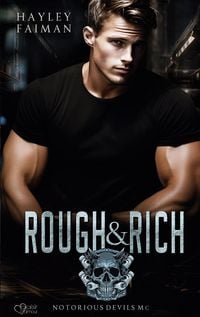 Produktbild: Notorious Devils MC Teil 6: Rough & Rich