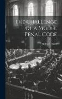 Produktbild: The Challenge of a Model Penal Code