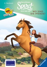 Bild vom Artikel Erstleser - leichter lesen: Dreamworks Spirit Wild und Frei: Wo sind die Pferde? vom Autor Annette Neubauer