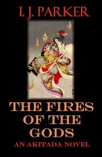 Produktbild: The Fires of the Gods (Akitada Mysteries, #7)