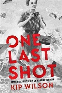 Produktbild: One Last Shot: Based on a True Story of Wartime Heroism