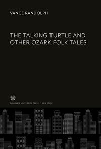 Produktbild: The Talking Turtle and Other Ozark Folk Tales